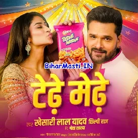 Tedhe Medhe (Khesari Lal Yadav, Shilpi Raj)