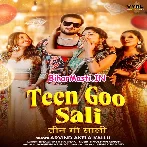Teen Go Saali (Arvind Akela Kallu)